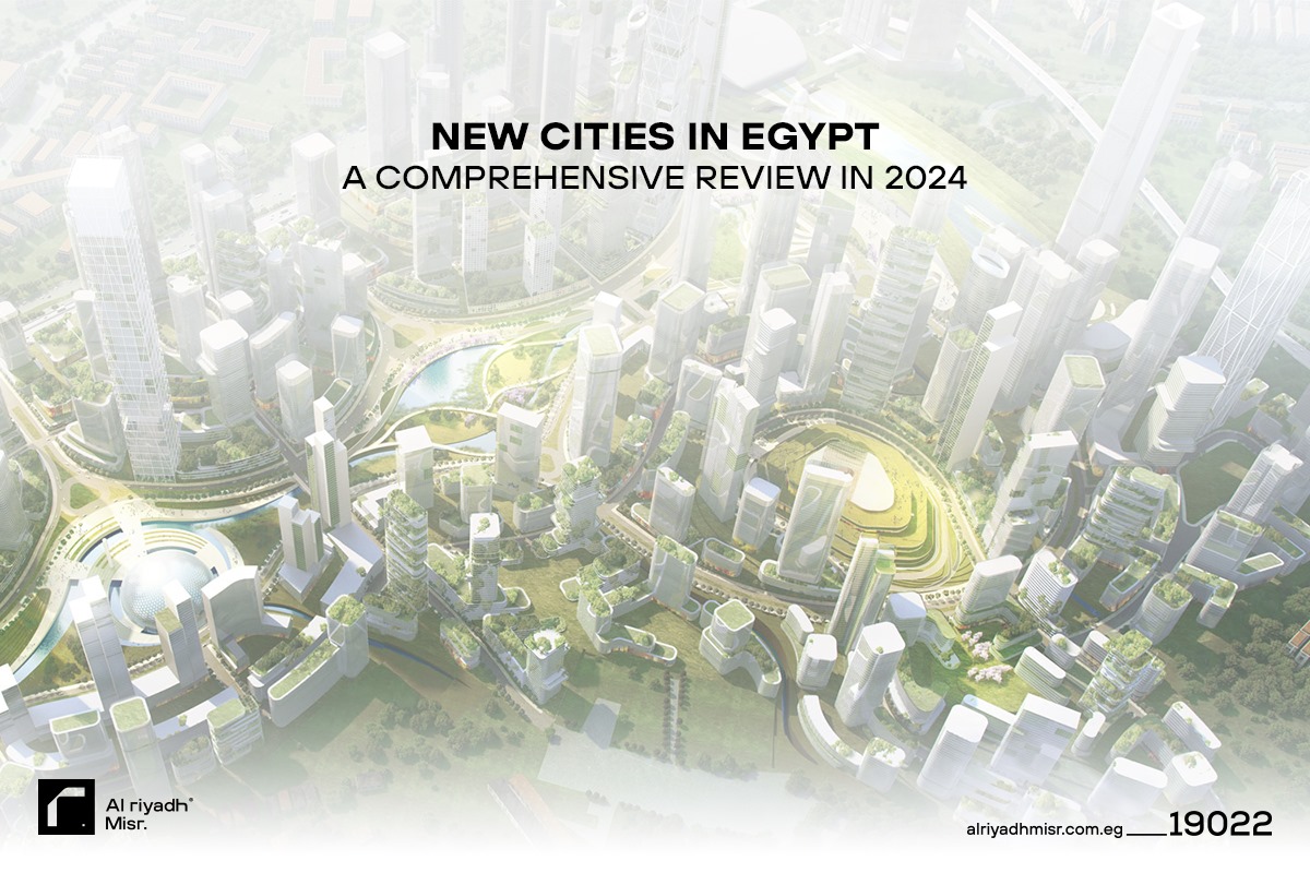 New Cities in Egypt: A Comprehensive Review in 2024